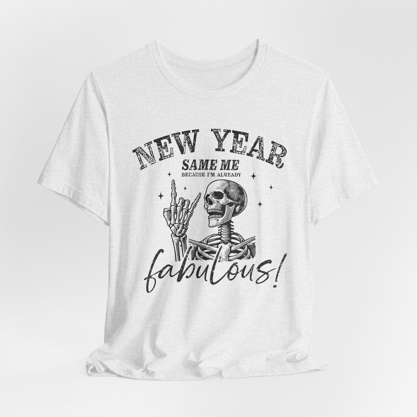 New Year Fabulous Skeleton T-Shirt