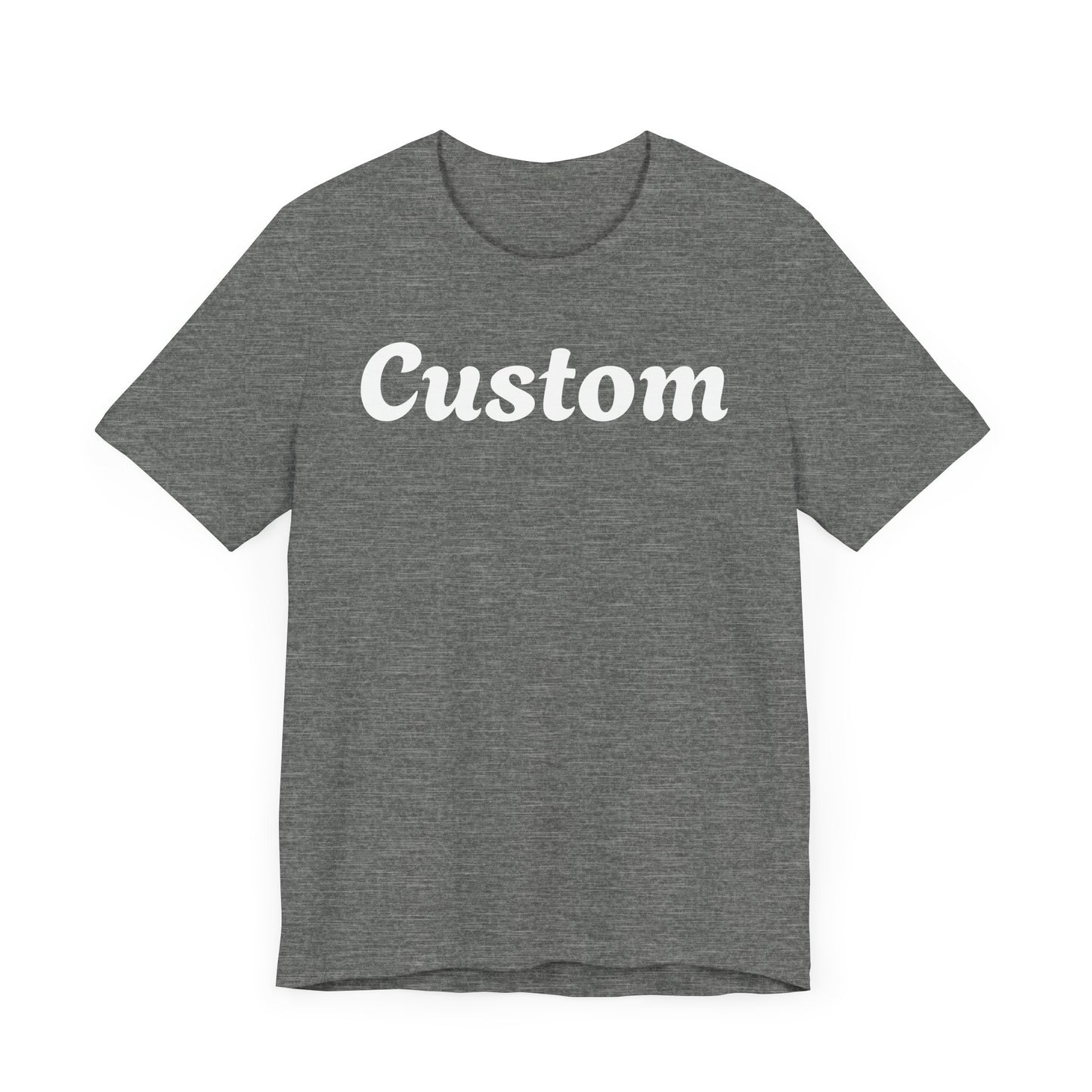 Custom T-Shirt - Personalized
