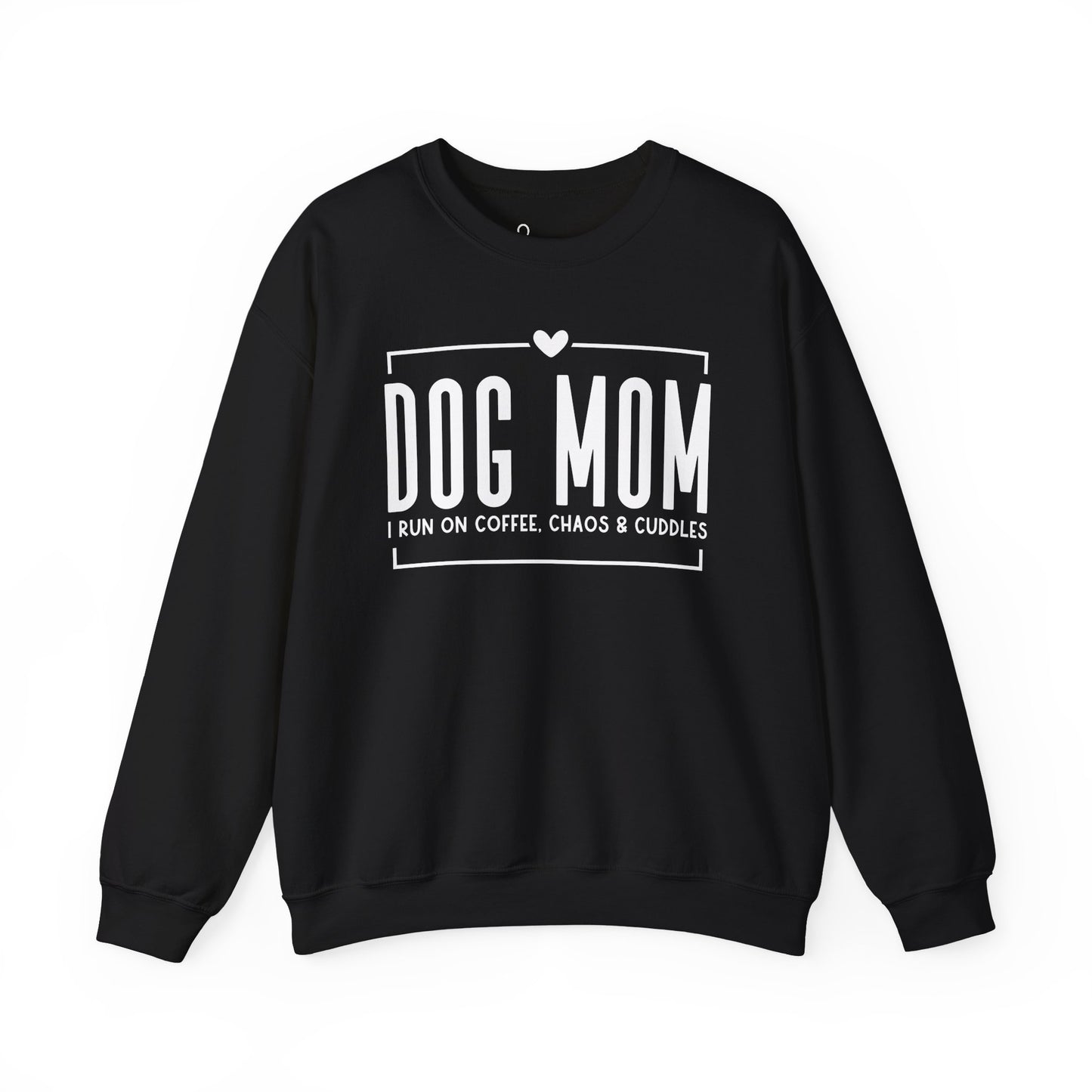 Dog Mom Coffee Chaos Cuddles Sweatshirt