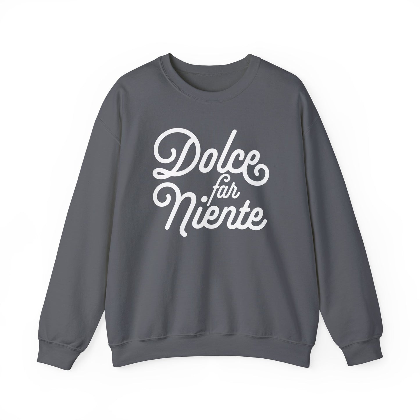 Dolce Far Niente Sweatshirt