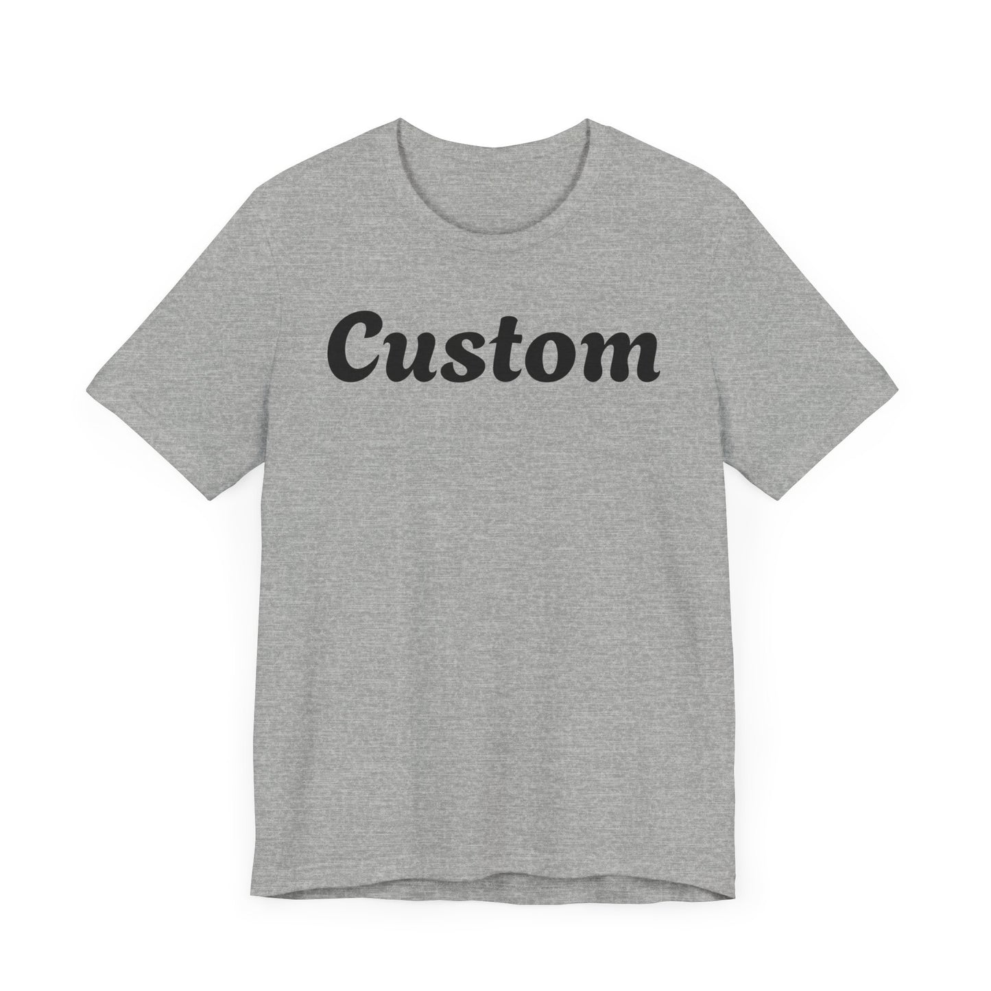 Custom T-Shirt - Personalized