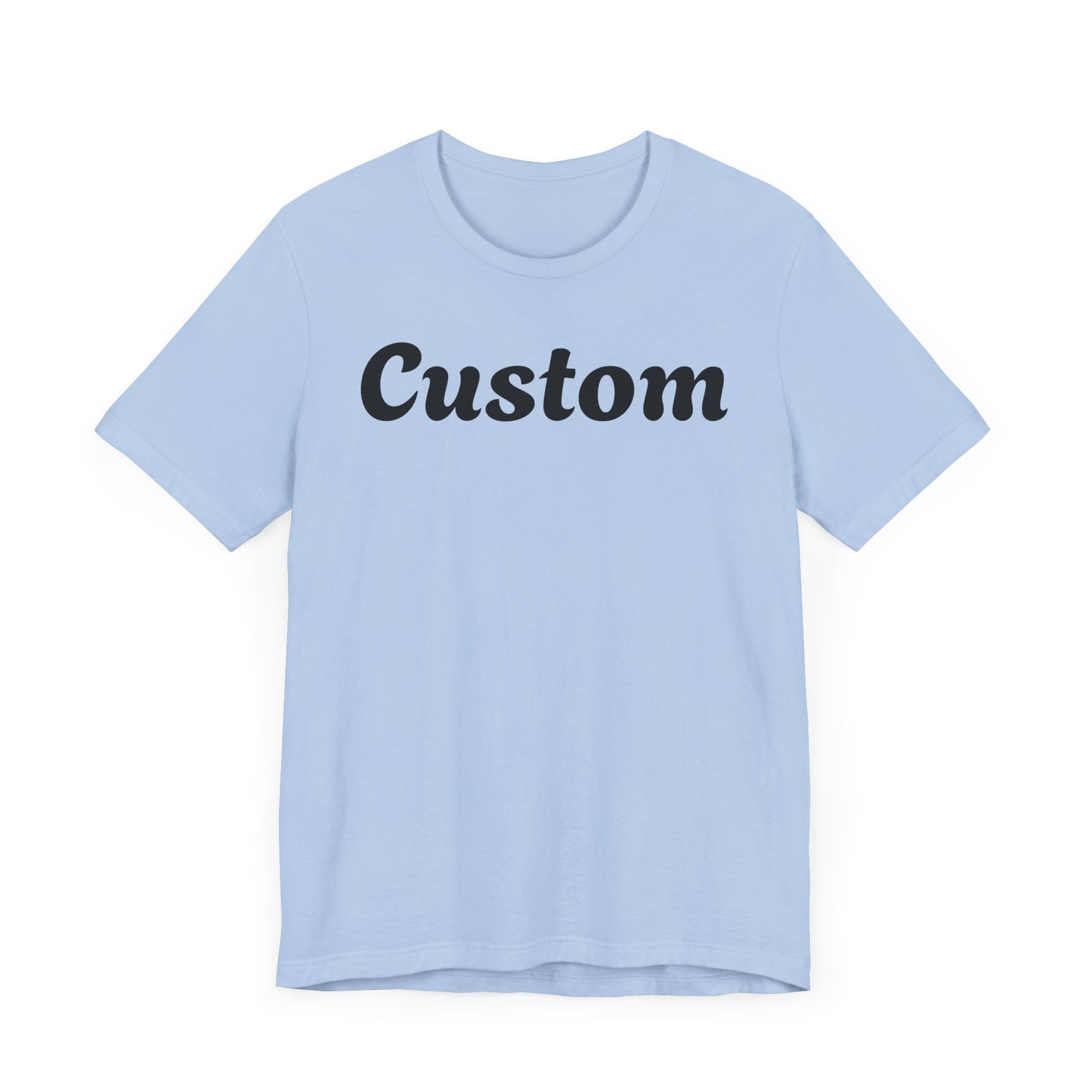Custom T-Shirt - Personalized
