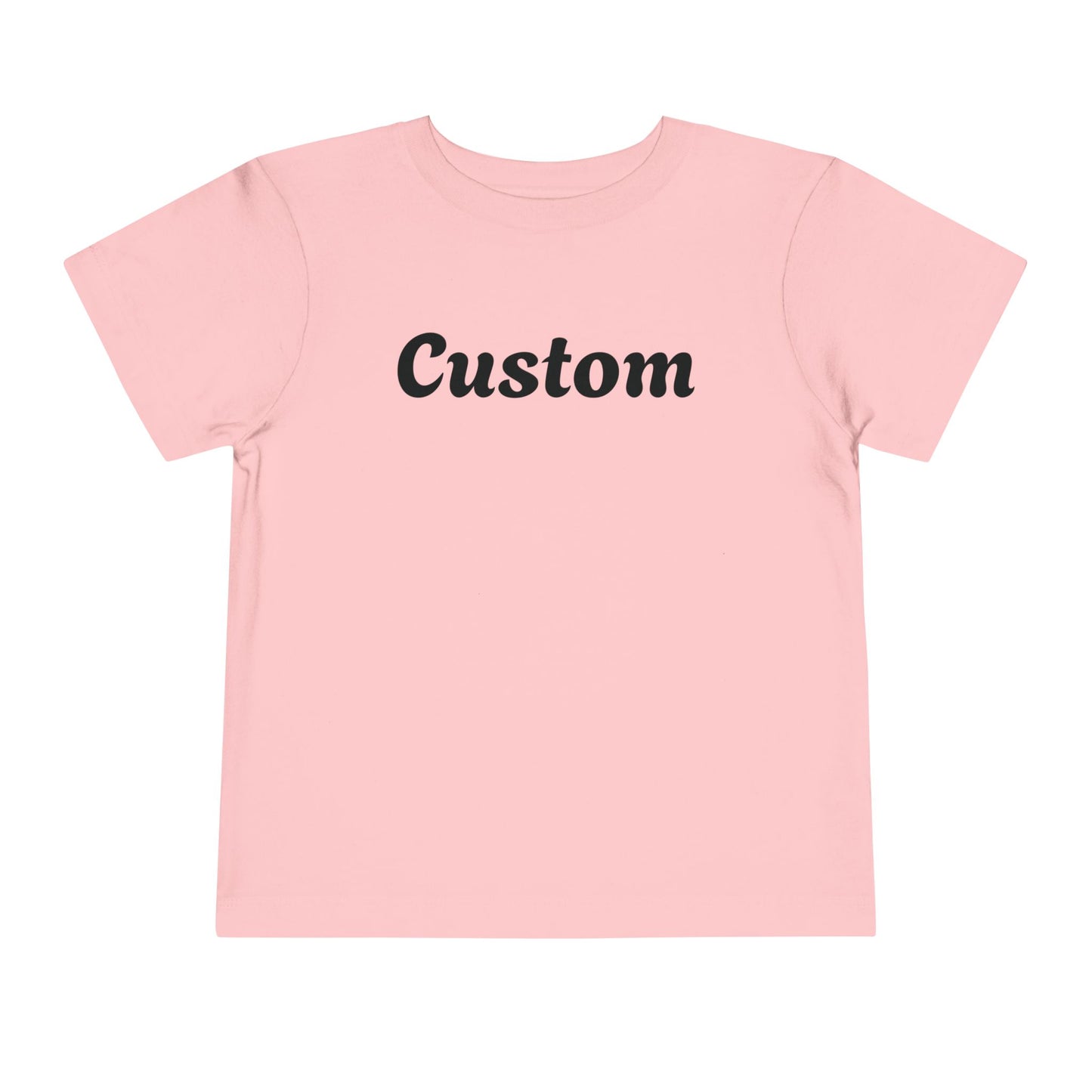 Custom Toddler T-Shirt - Personalized