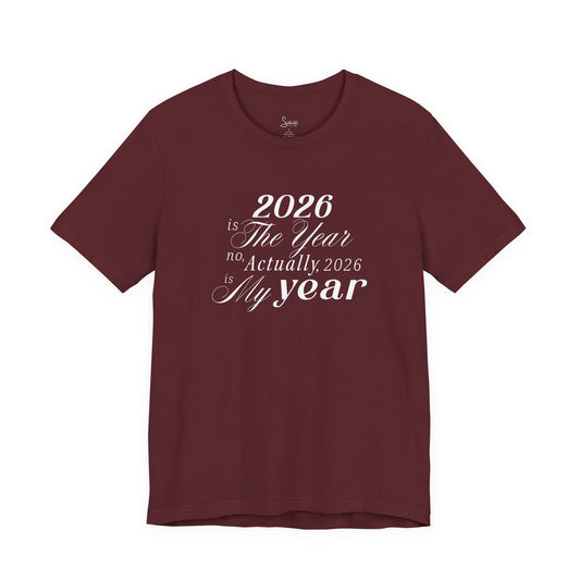 2026 is the Year T-Shirt