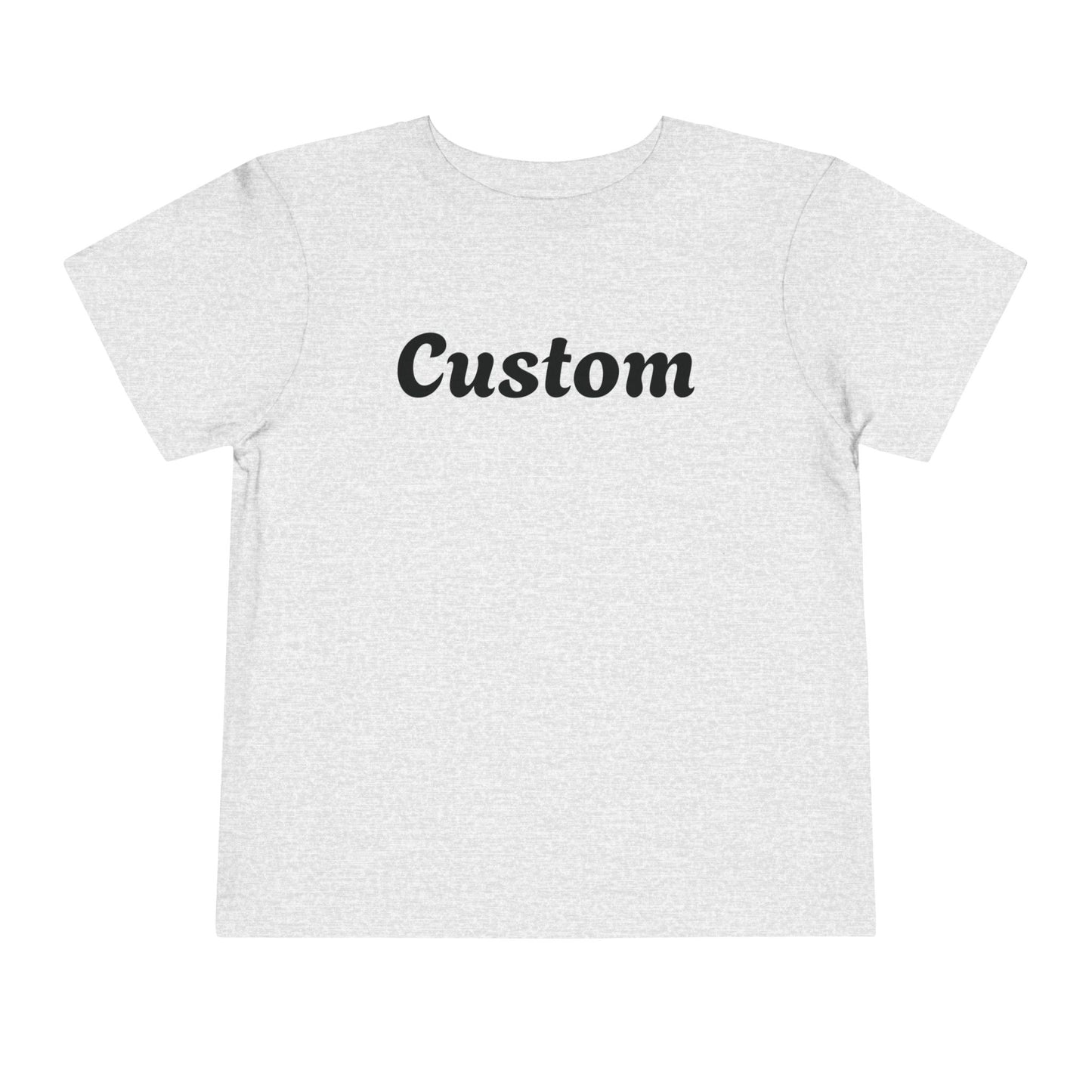 Custom Toddler T-Shirt - Personalized
