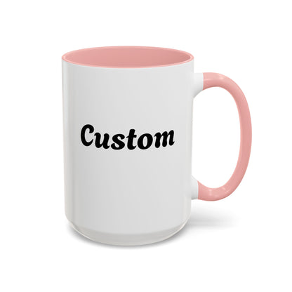 Custom Mug - Personalized