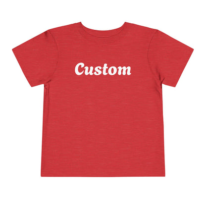 Custom Toddler T-Shirt - Personalized