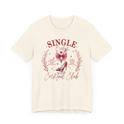 Single Babes T-Shirt