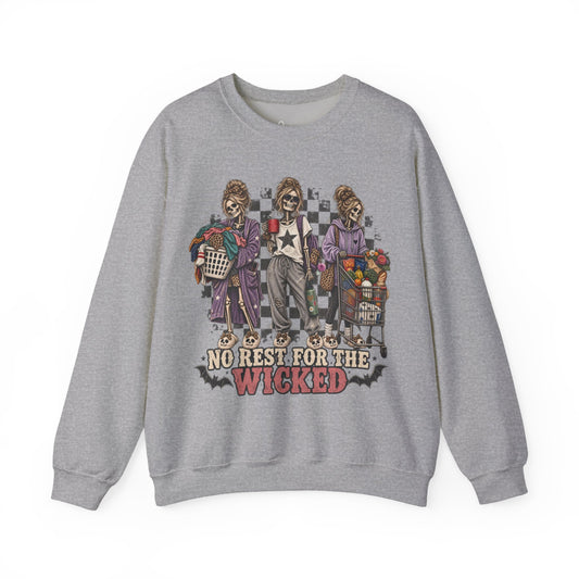No Rest for the Wicked Sweatshirt