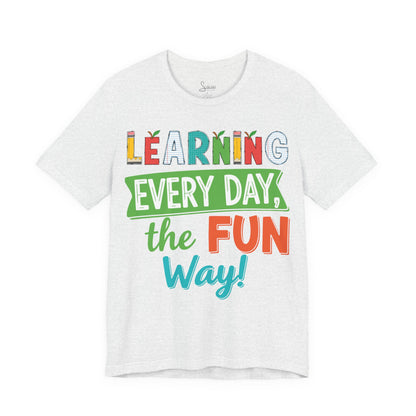 Learning Every Day T-Shirt
