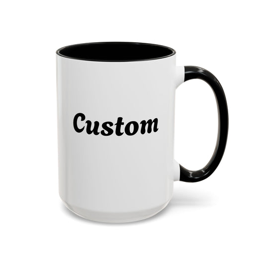 Custom Mug - Personalized