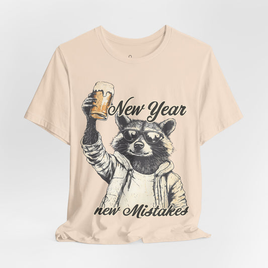 New Year New Mistakes T-Shirt