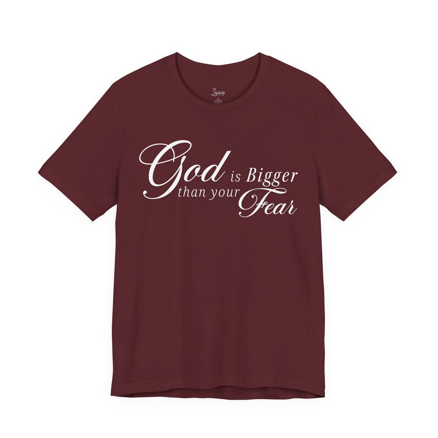 Good is Bigger than your Fear T-Shirt