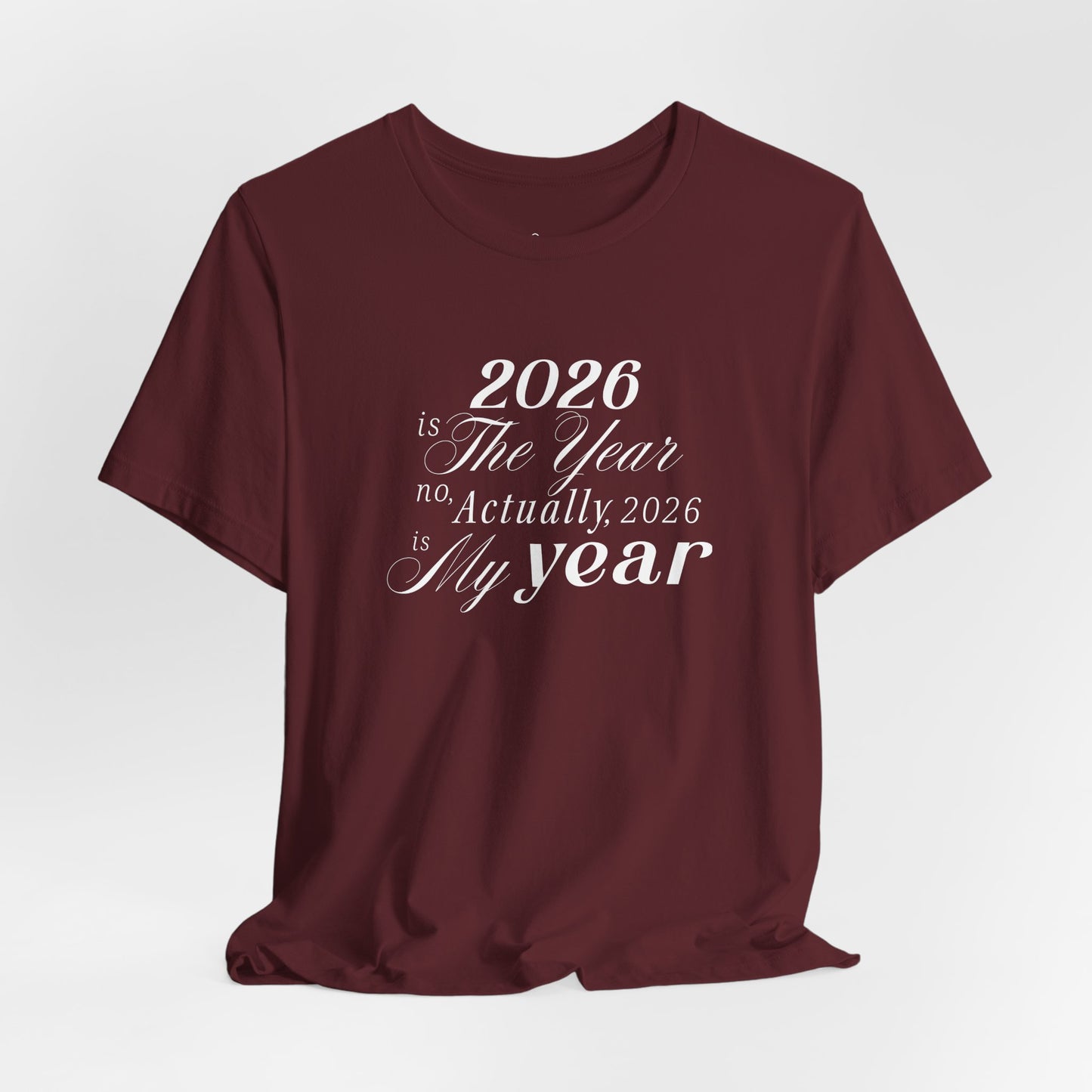 2026 is the Year T-Shirt