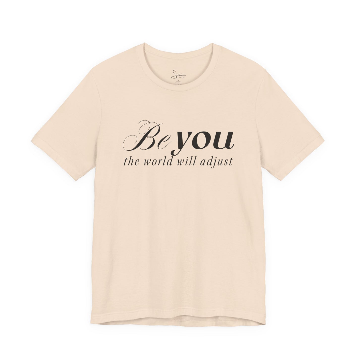 Be You T-Shirt