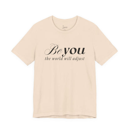 Be You T-Shirt