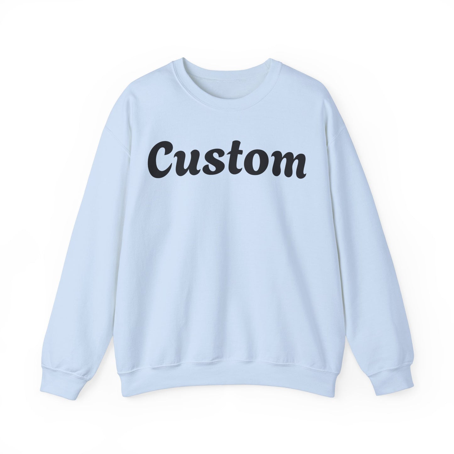 Custom Sweatshirt - Personalized