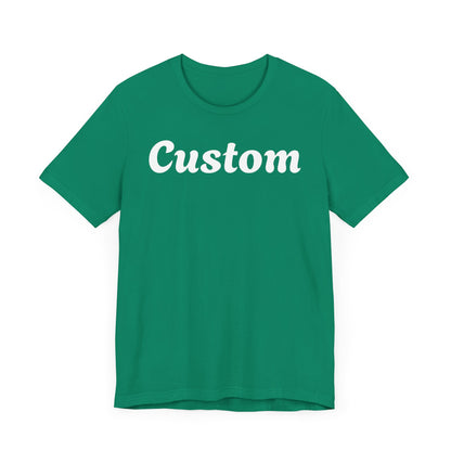 Custom T-Shirt - Personalized
