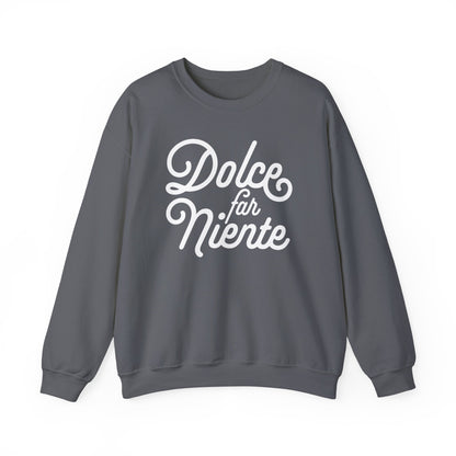 Dolce Far Niente Sweatshirt