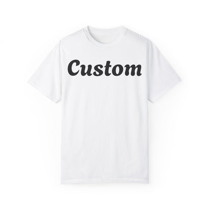 Custom Dyed T-Shirt - Personalized