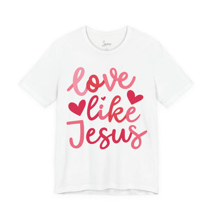 Love like Jesus Hearts T-Shirt