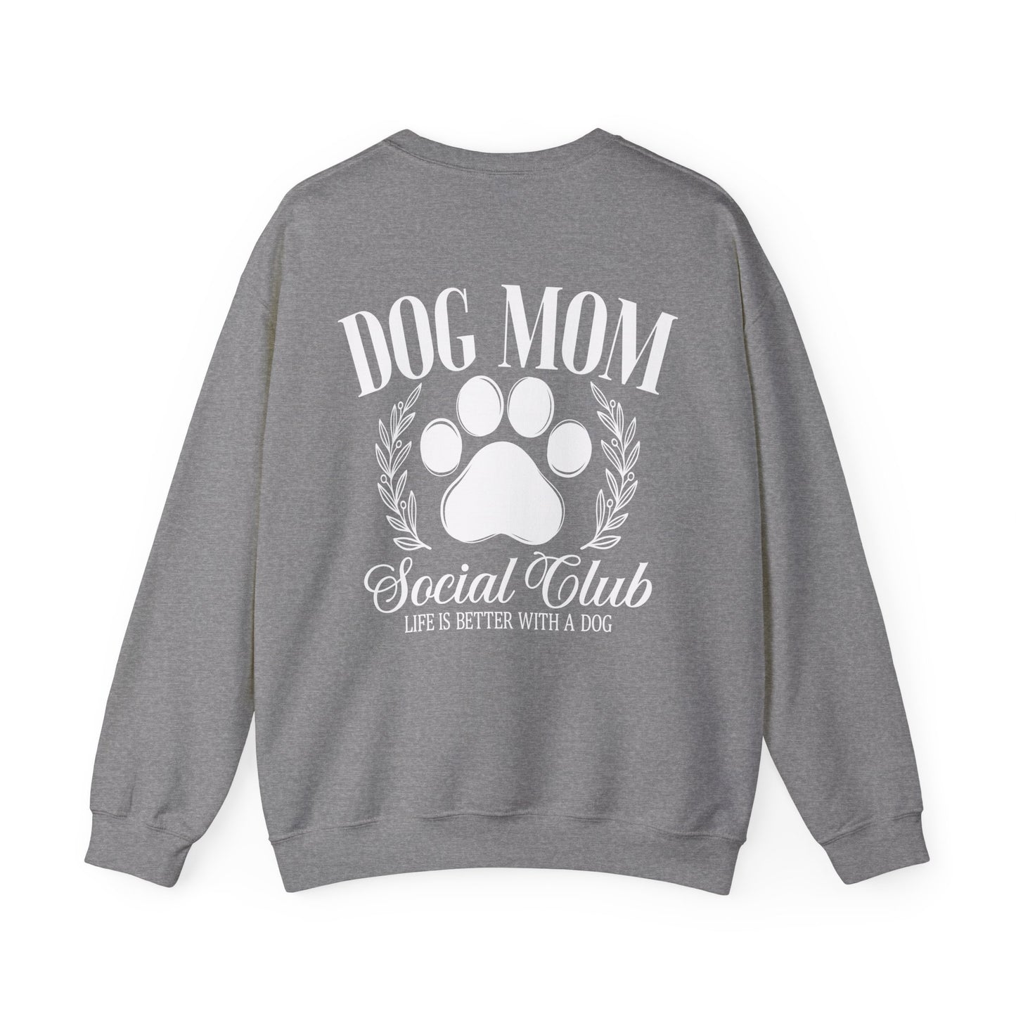 Dog Mom Social Club Sweatshirt