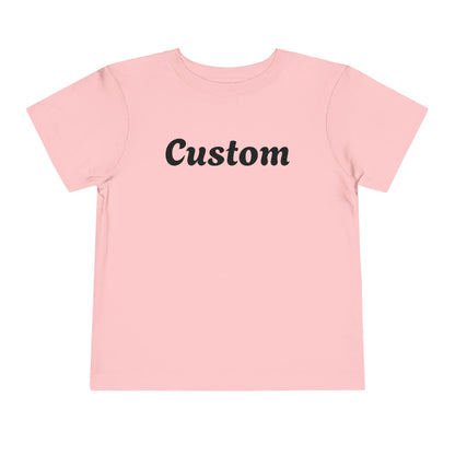 Custom Toddler T-Shirt - Personalized