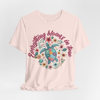 Everything Blooms in Time T-Shirt