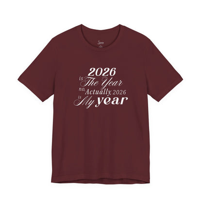 2026 is the Year T-Shirt