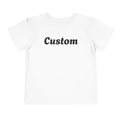 Custom Toddler T-Shirt - Personalized