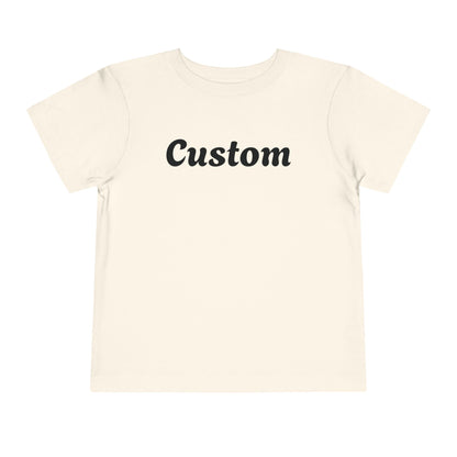 Custom Toddler T-Shirt - Personalized