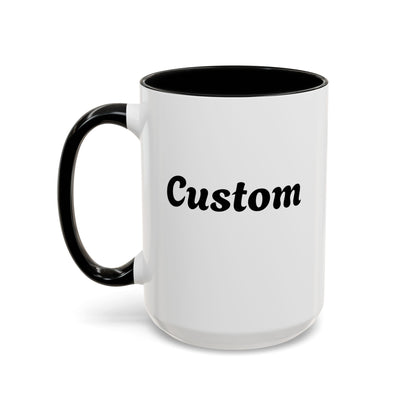 Custom Mug - Personalized