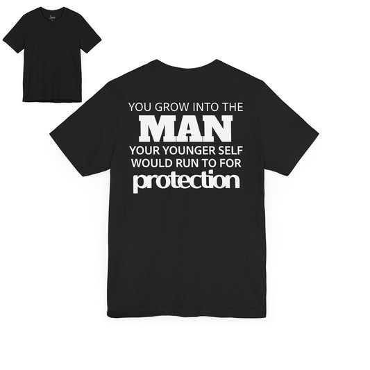 You grow into the Man T-Shirt